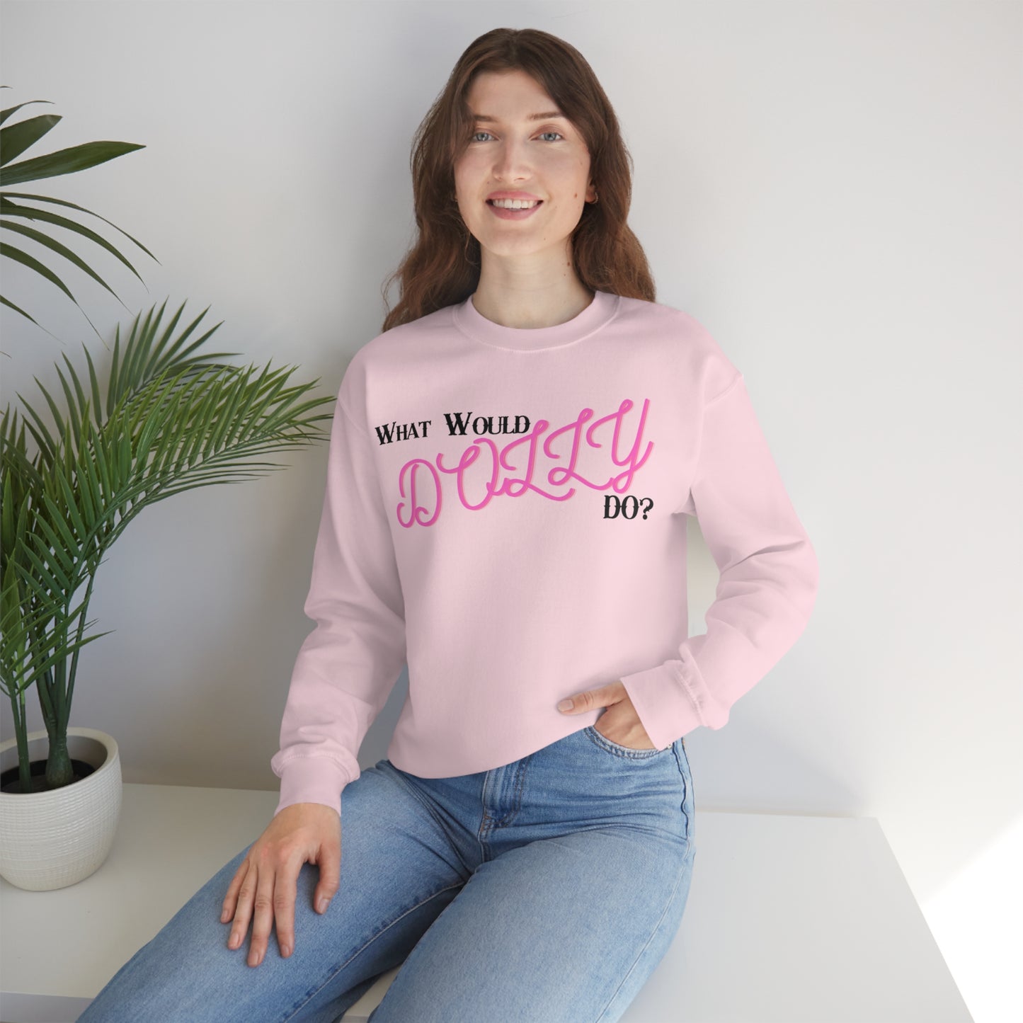 What Would Dolly Do? - Unisex Sweatshirt