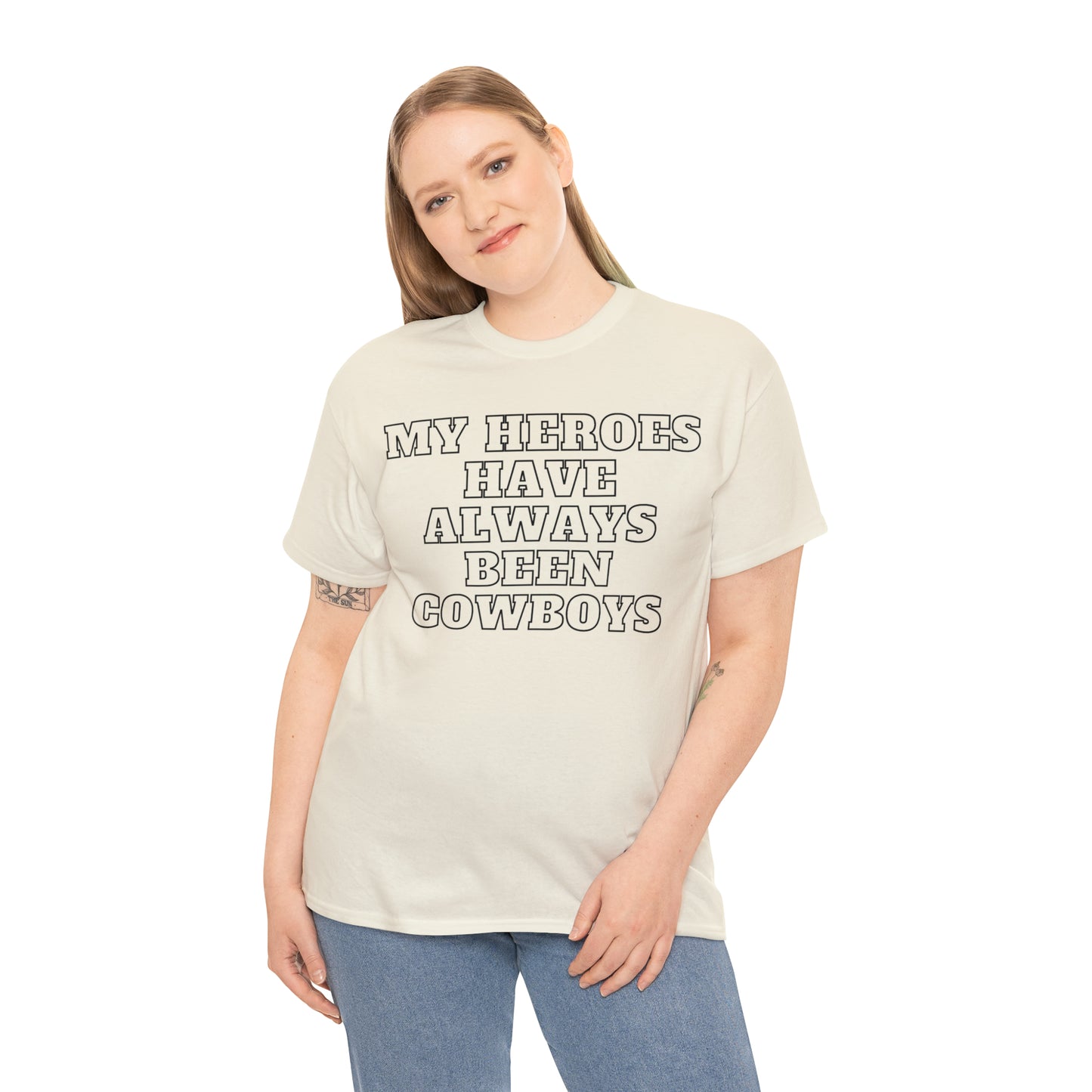 My Heroes Have Always Been Cowboys - Unisex Tee