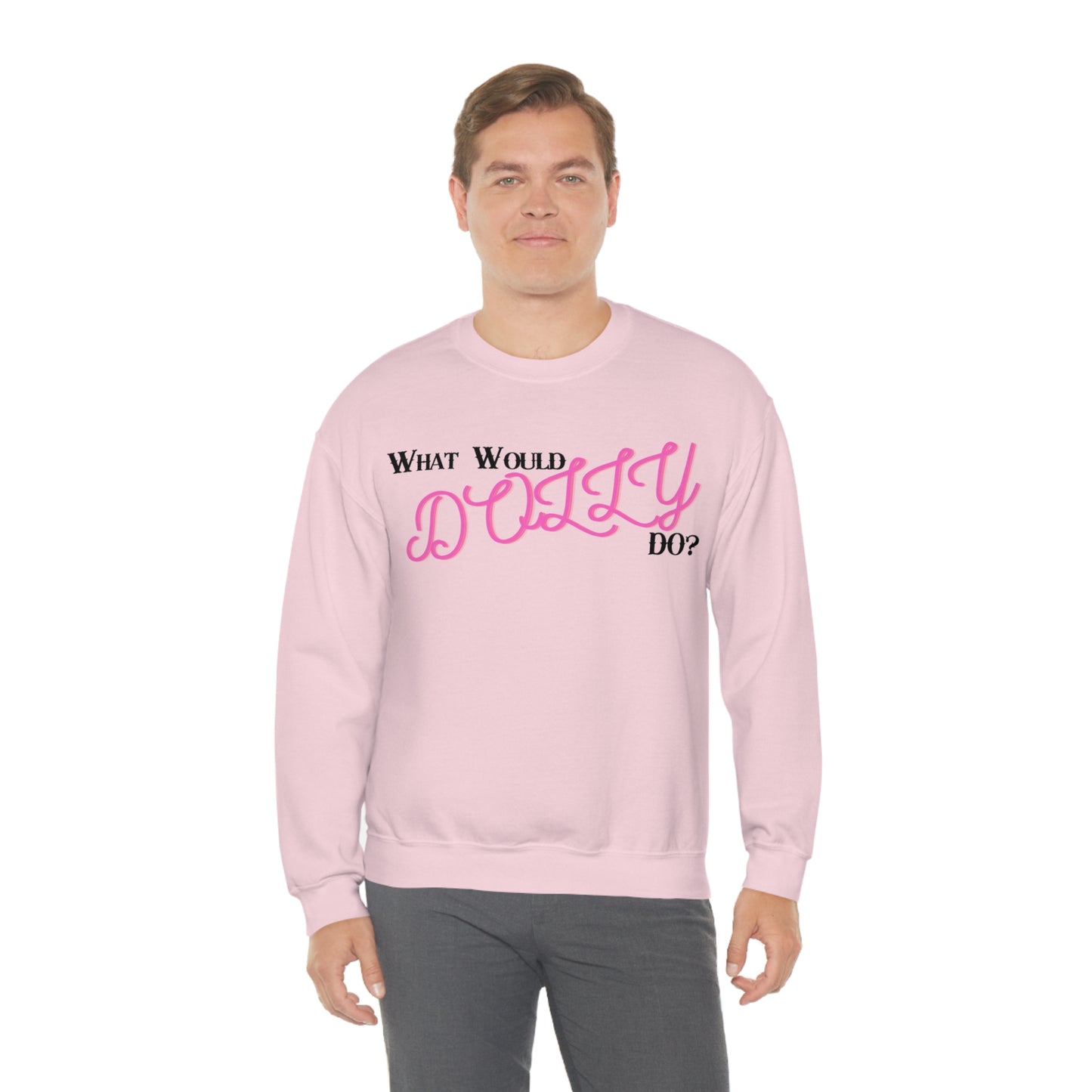 What Would Dolly Do? - Unisex Sweatshirt