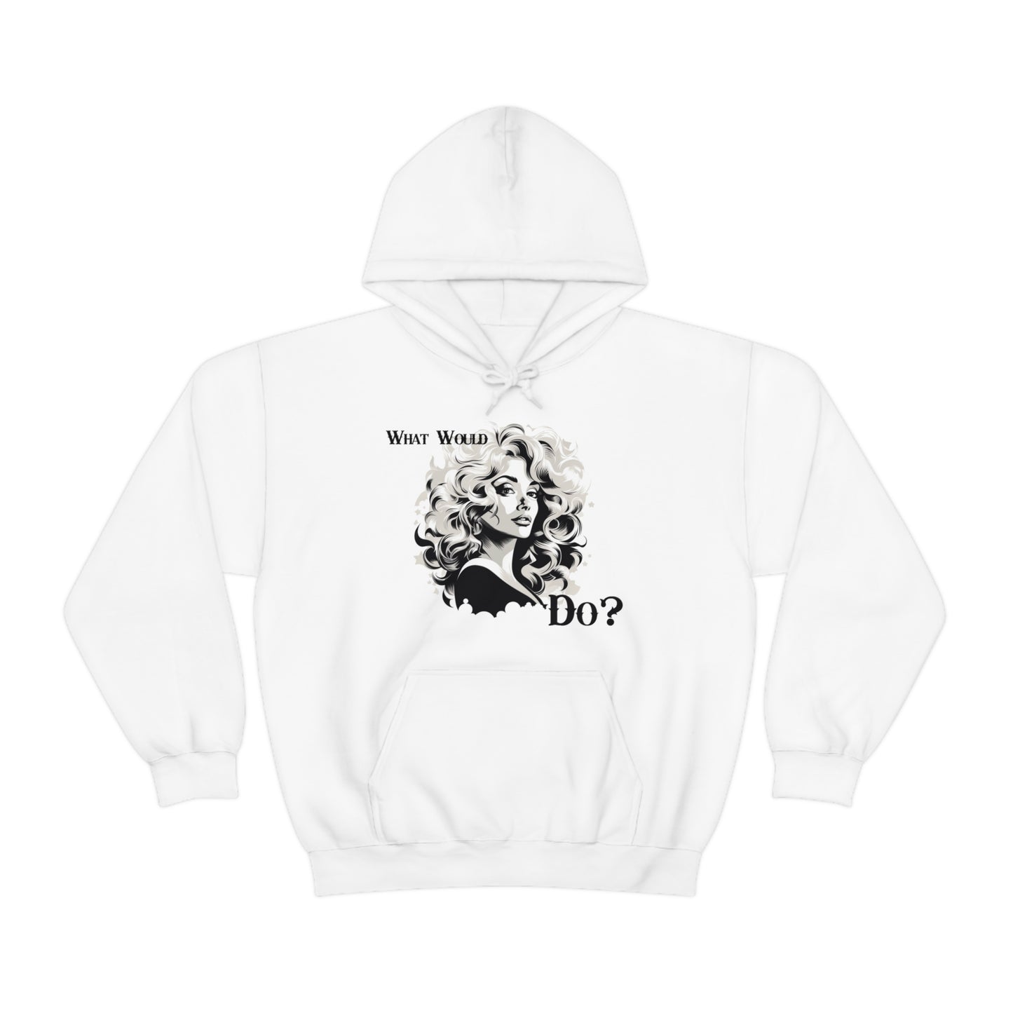 What Would Dolly Do? - Unisex Hoodie