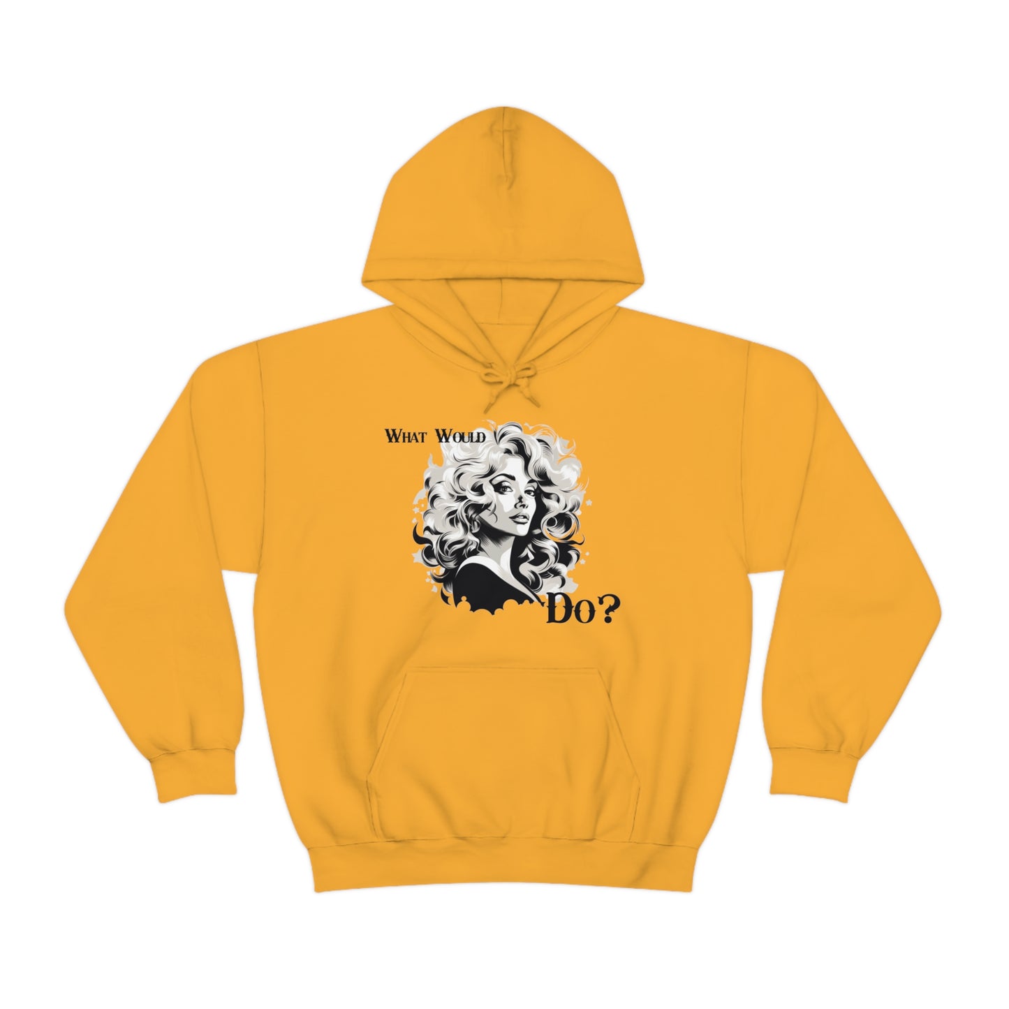 What Would Dolly Do? - Unisex Hoodie