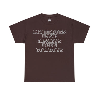 My Heroes Have Always Been Cowboys - Unisex Tee