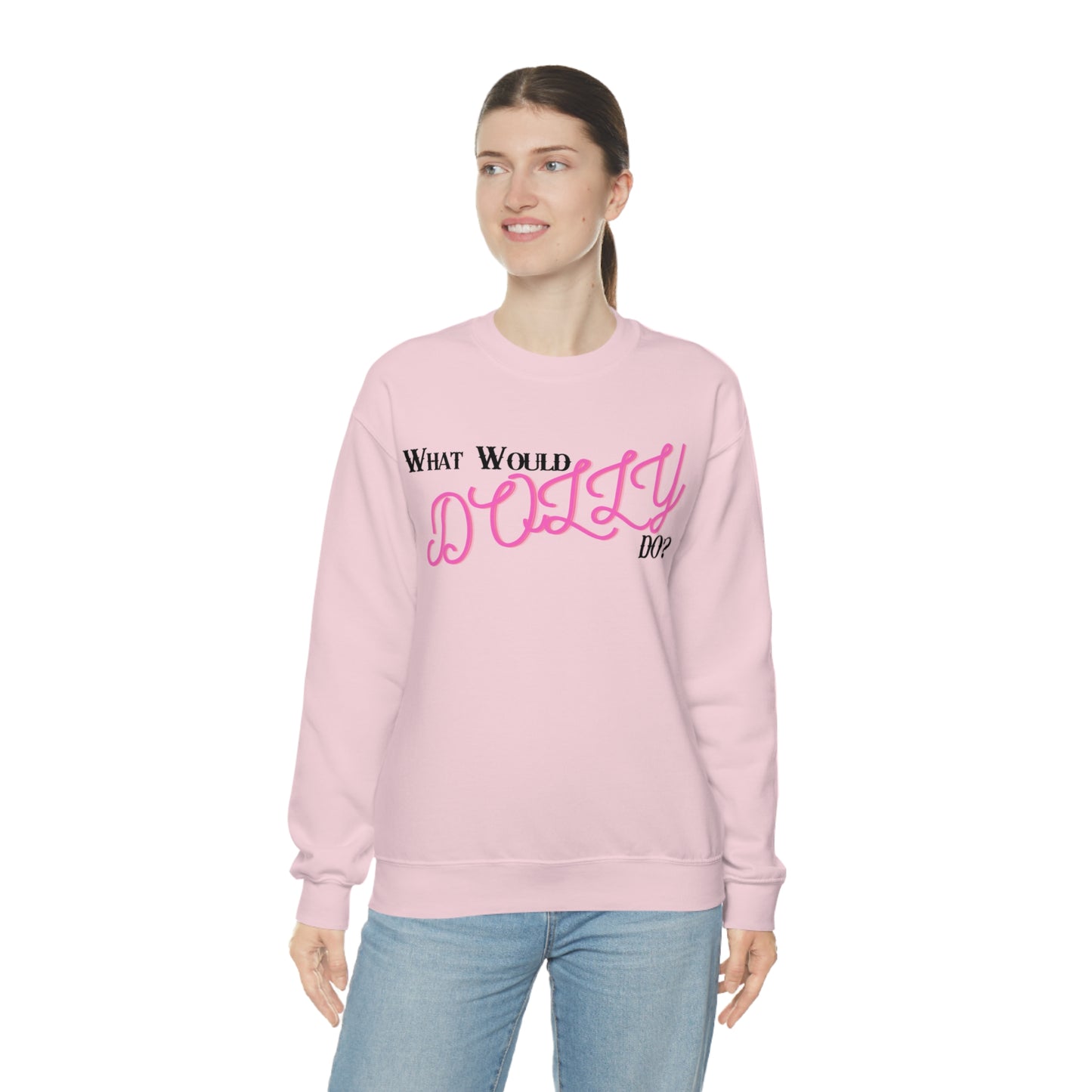 What Would Dolly Do? - Unisex Sweatshirt