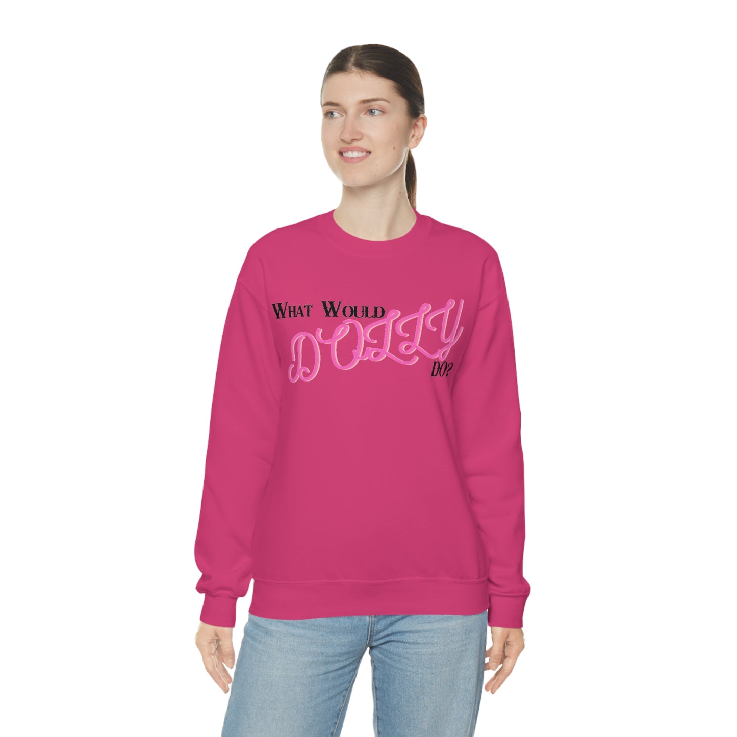 What Would Dolly Do? - Unisex Sweatshirt