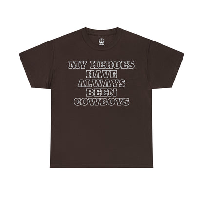 My Heroes Have Always Been Cowboys - Unisex Tee