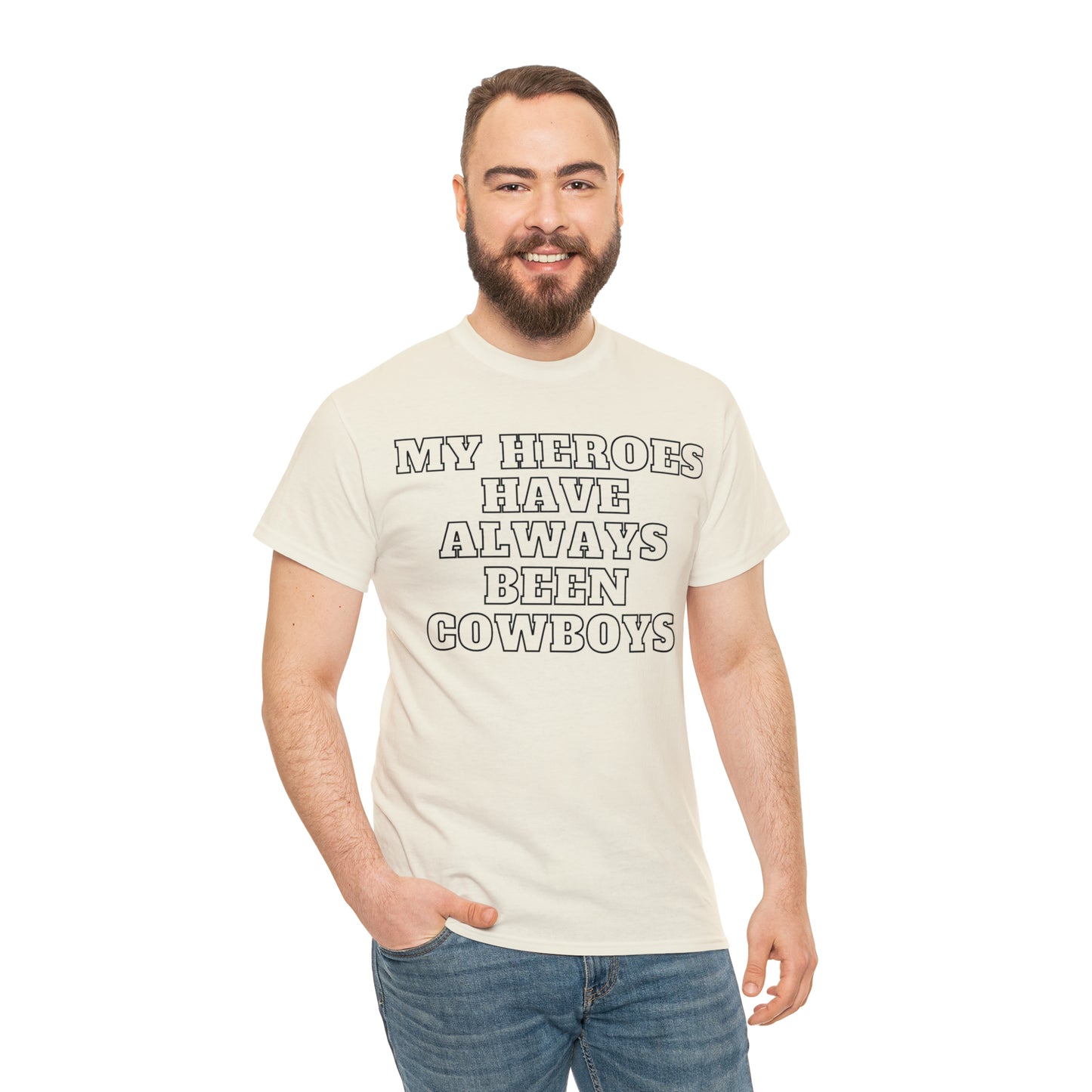 My Heroes Have Always Been Cowboys - Unisex Tee