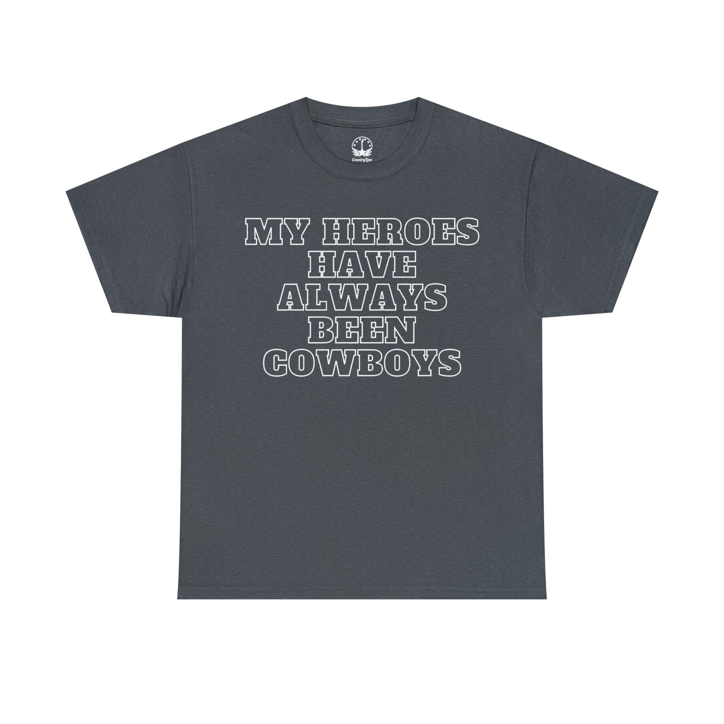 My Heroes Have Always Been Cowboys - Unisex Tee