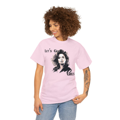 Let's Go Girls - Unisex T