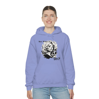 What Would Dolly Do? - Unisex Hoodie