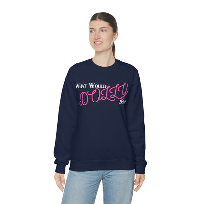 What Would Dolly Do? - Unisex Sweatshirt