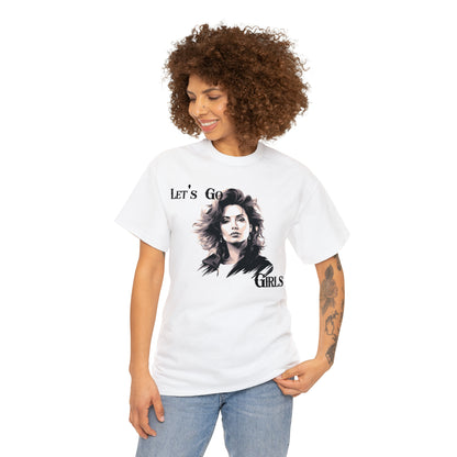 Let's Go Girls - Unisex T