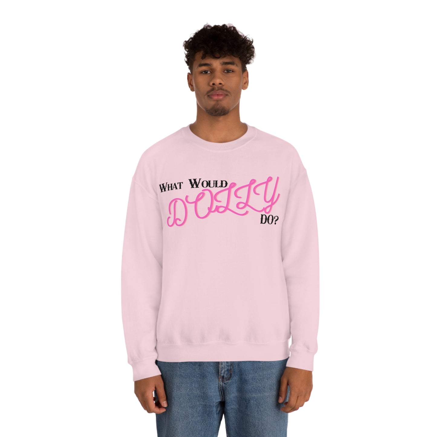 What Would Dolly Do? - Unisex Sweatshirt