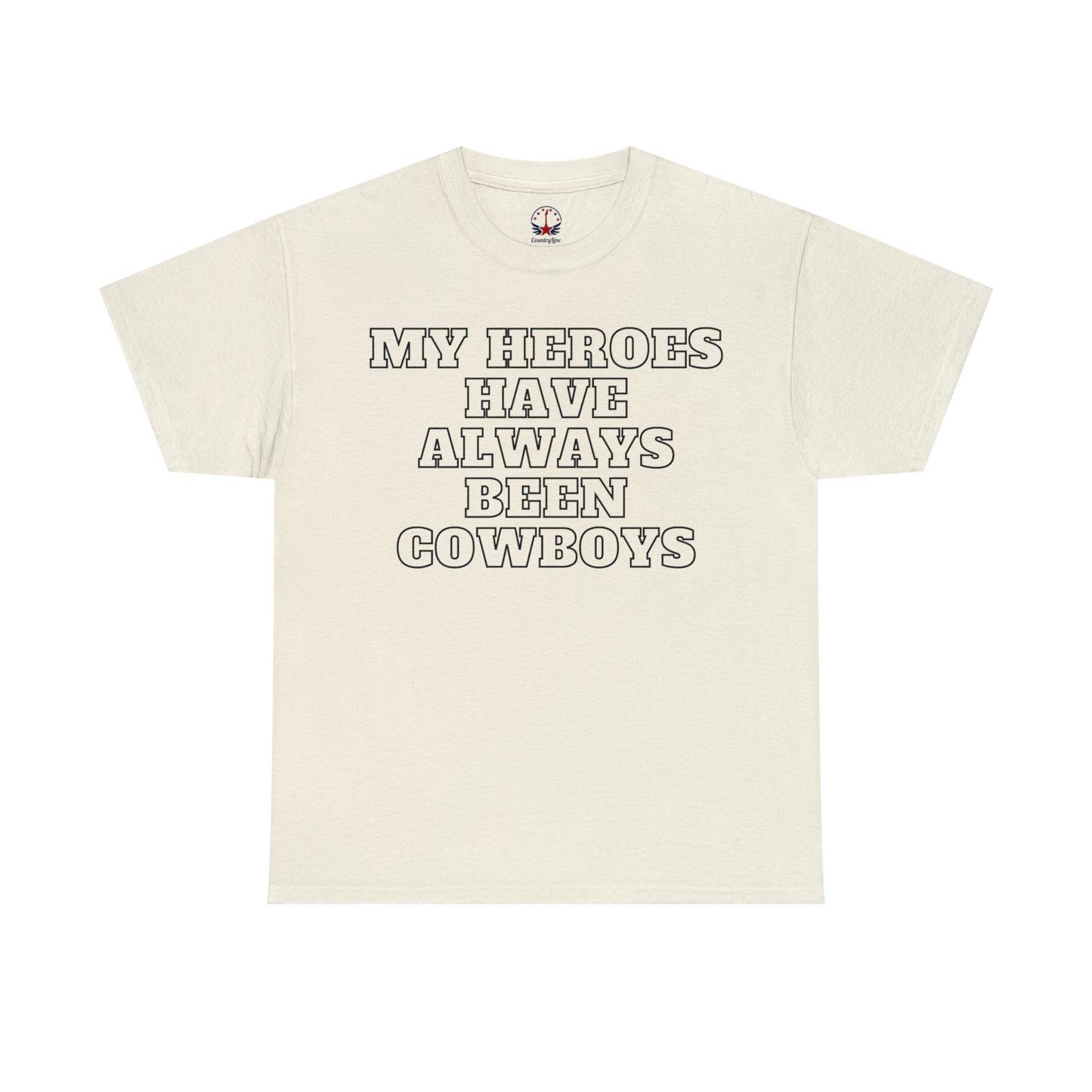 My Heroes Have Always Been Cowboys - Unisex Tee