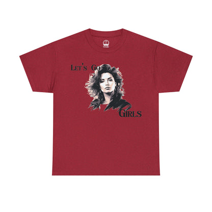 Let's Go Girls - Unisex T