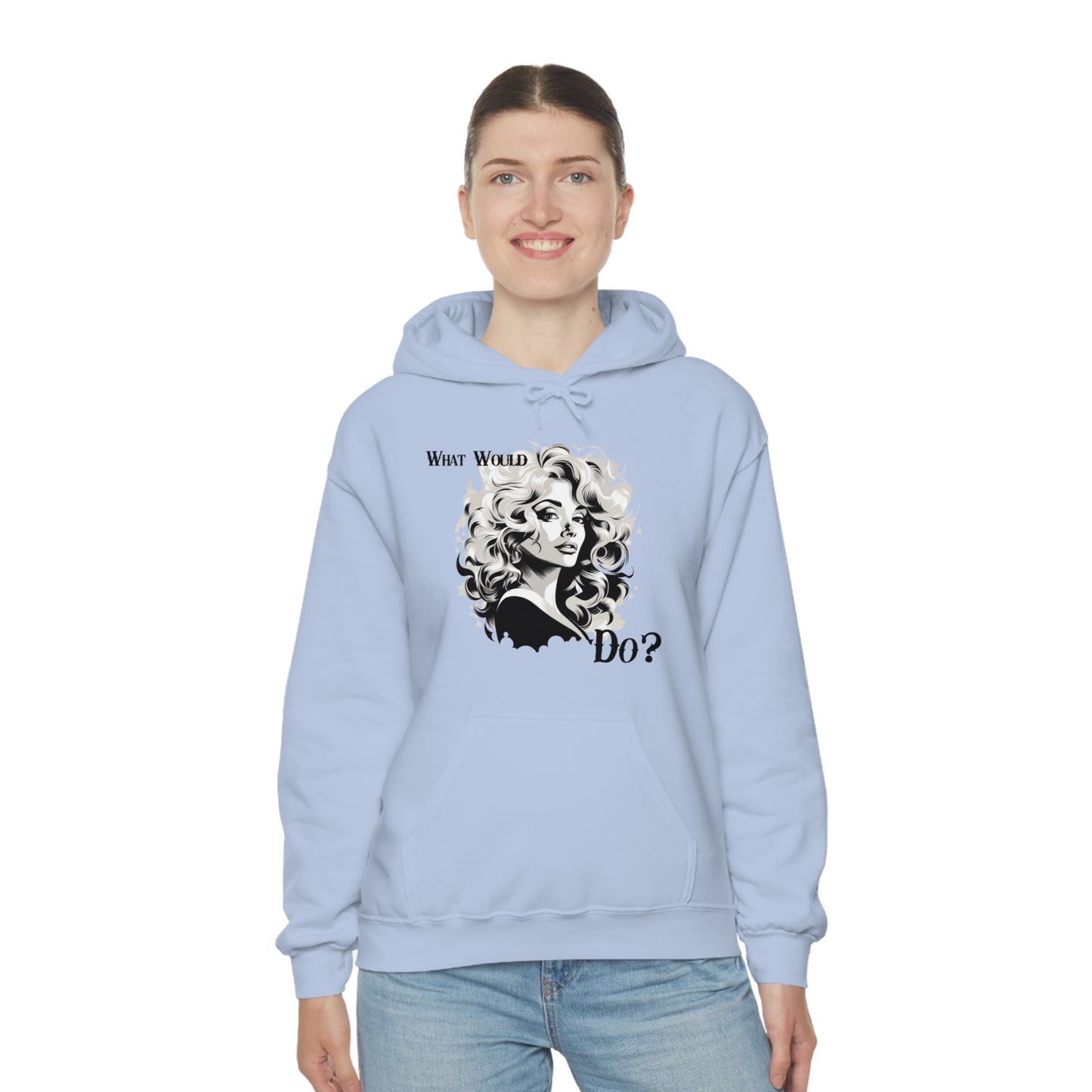 What Would Dolly Do? - Unisex Hoodie