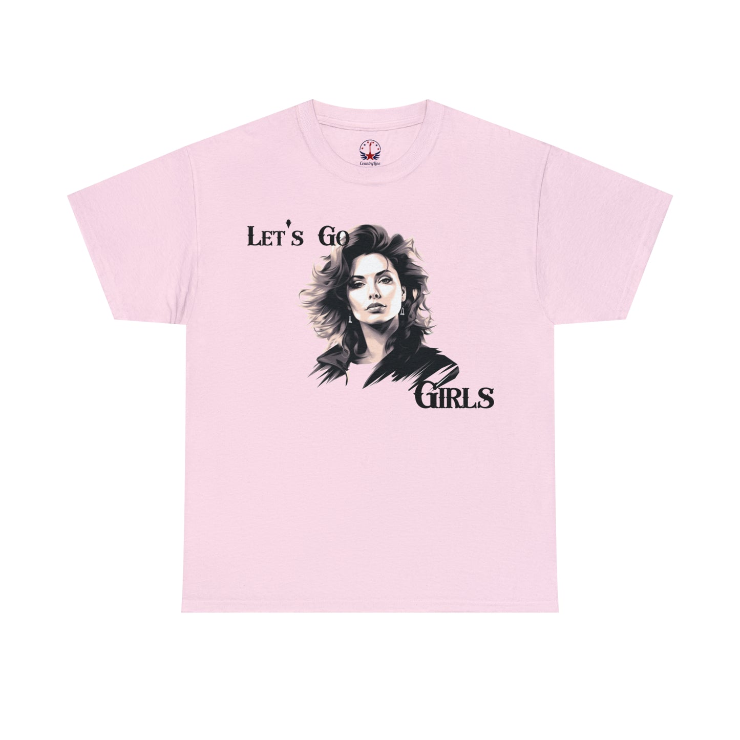 Let's Go Girls - Unisex T