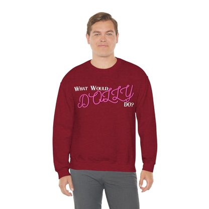 What Would Dolly Do? - Unisex Sweatshirt