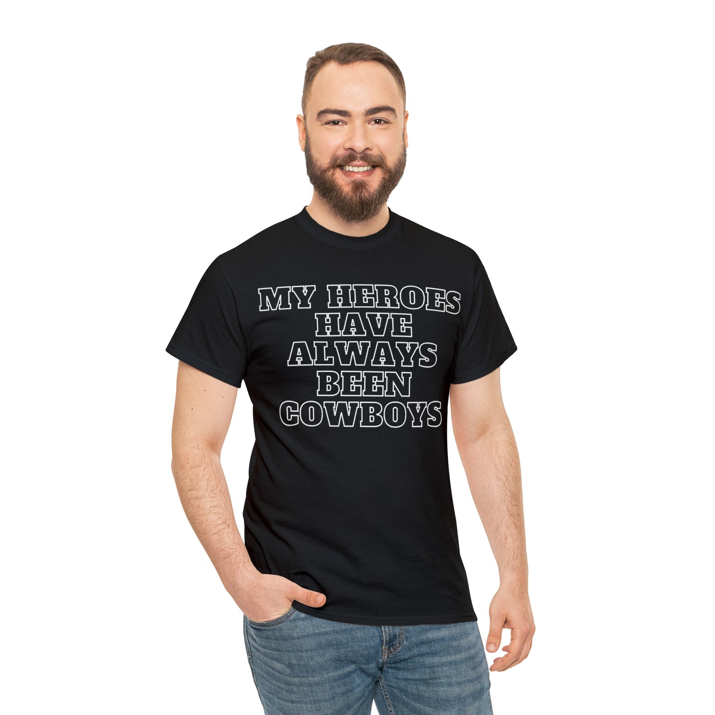 My Heroes Have Always Been Cowboys - Unisex Tee