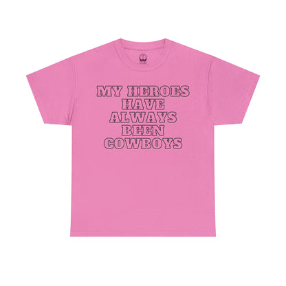 My Heroes Have Always Been Cowboys - Unisex Tee