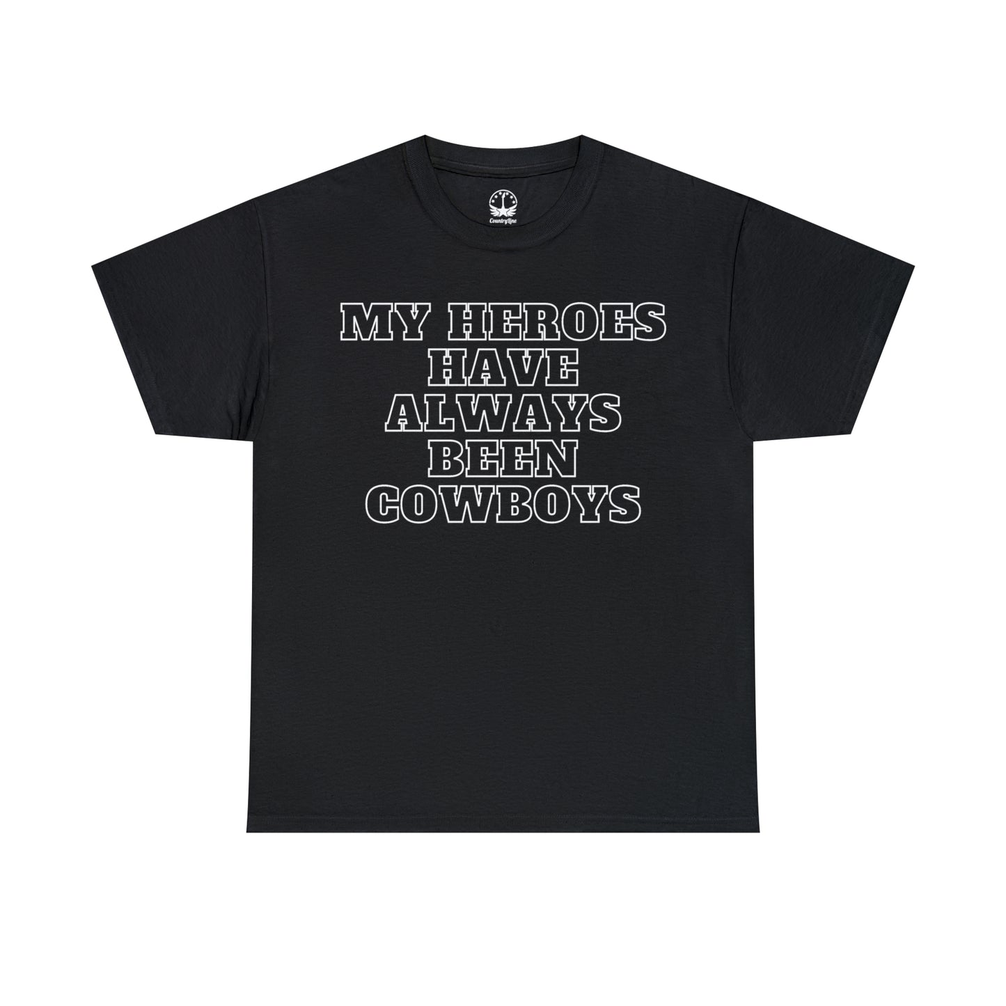 My Heroes Have Always Been Cowboys - Unisex Tee