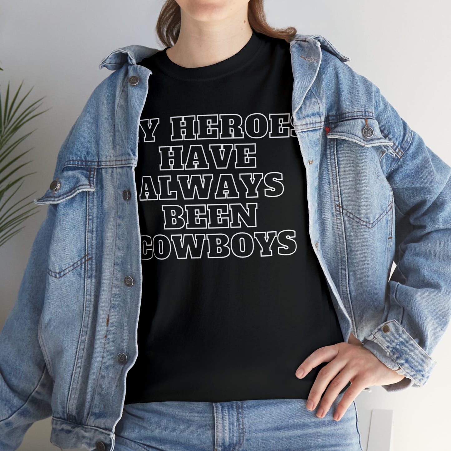 My Heroes Have Always Been Cowboys - Unisex Tee