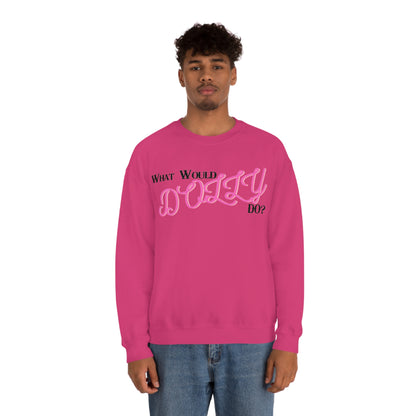 What Would Dolly Do? - Unisex Sweatshirt