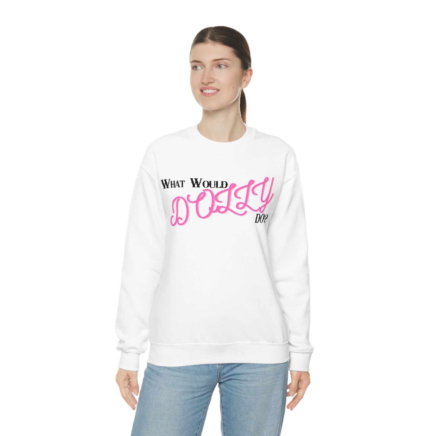 What Would Dolly Do? - Unisex Sweatshirt