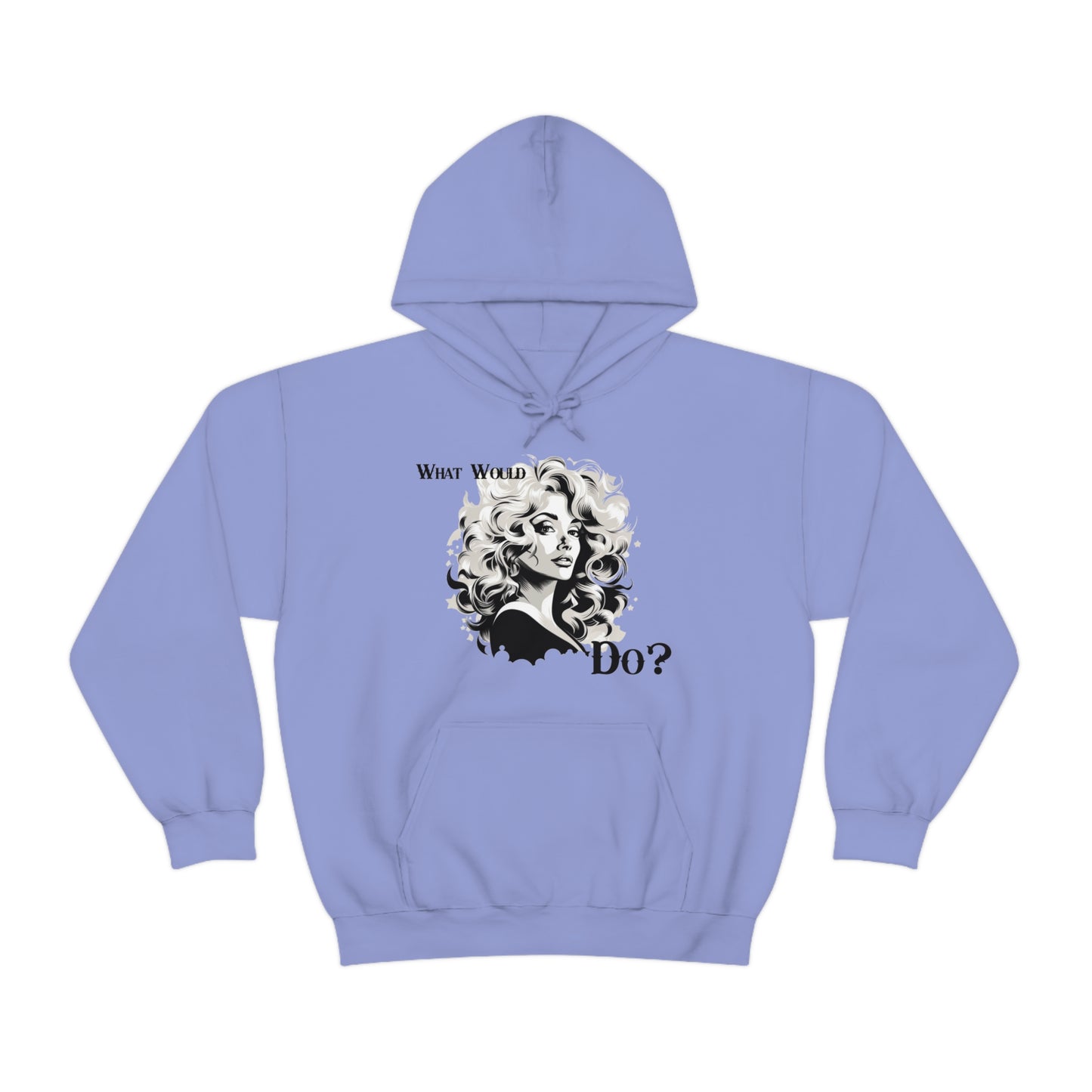 What Would Dolly Do? - Unisex Hoodie