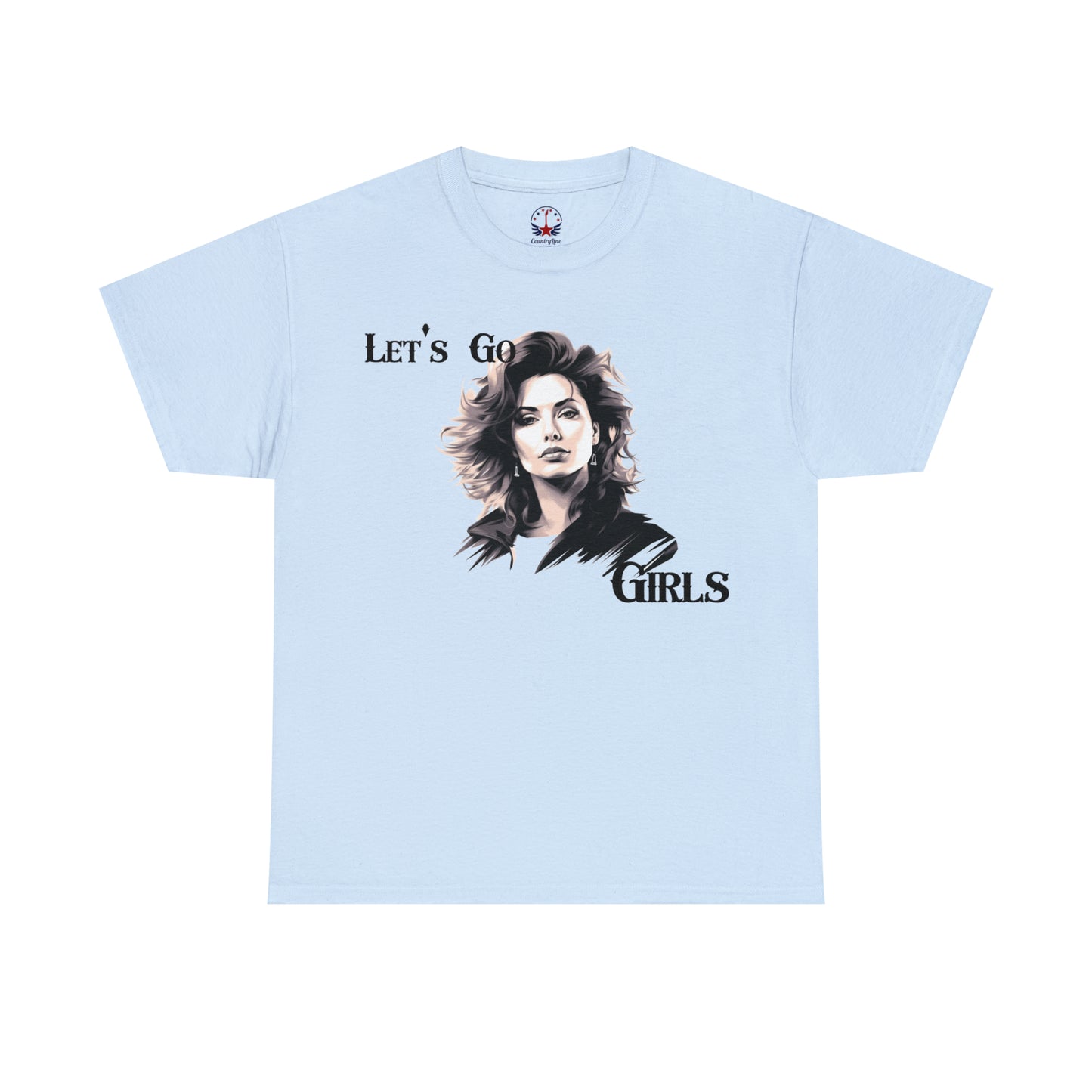 Let's Go Girls - Unisex T