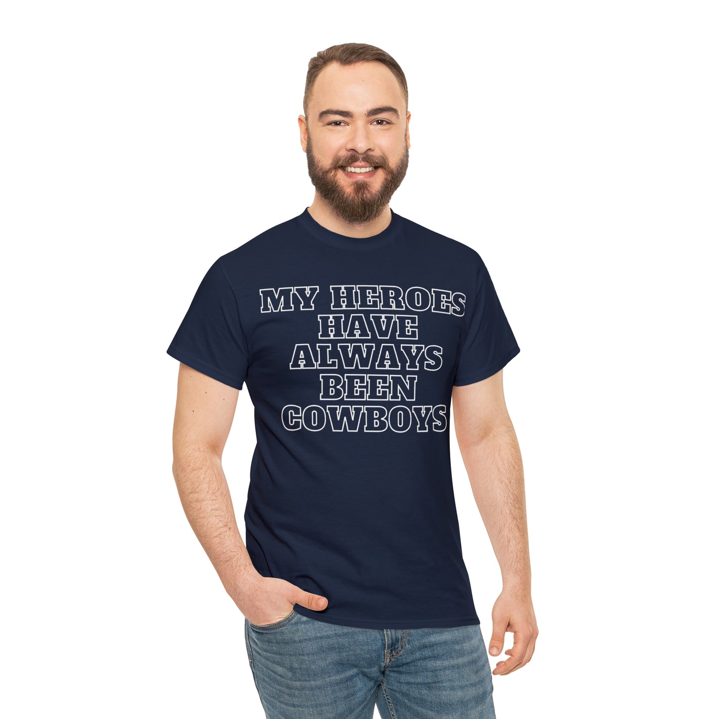 My Heroes Have Always Been Cowboys - Unisex Tee